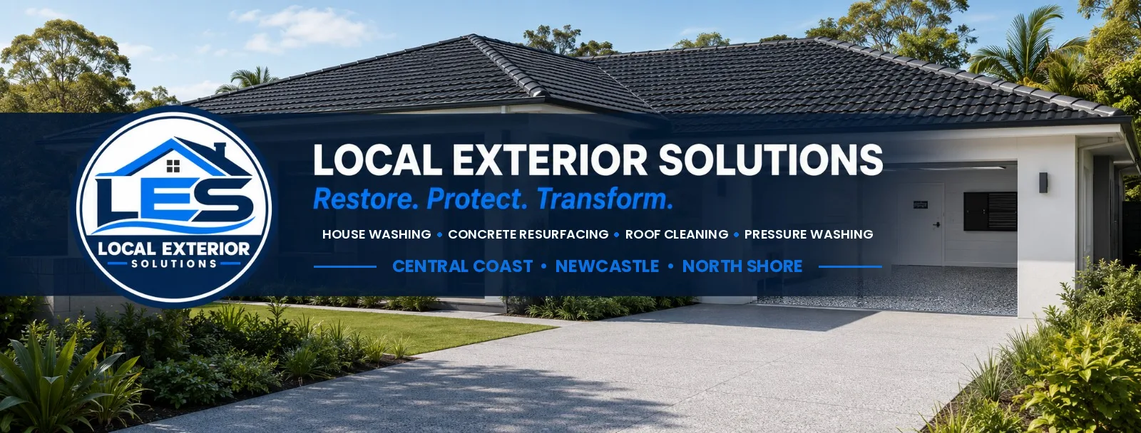 Local Exterior Solutions — Restore. Protect. Transform. — House washing, concrete resurfacing, roof cleaning and pressure washing across the Central Coast, Newcastle & North Shore